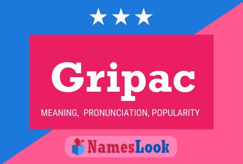 Poster del nome Gripac