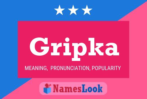 Poster del nome Gripka