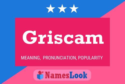 Poster del nome Griscam