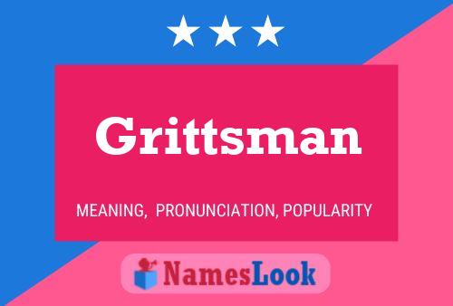 Poster del nome Grittsman