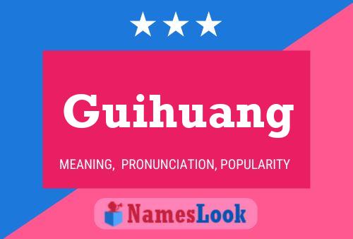 Poster del nome Guihuang