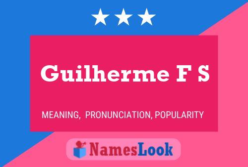 Poster del nome Guilherme F S