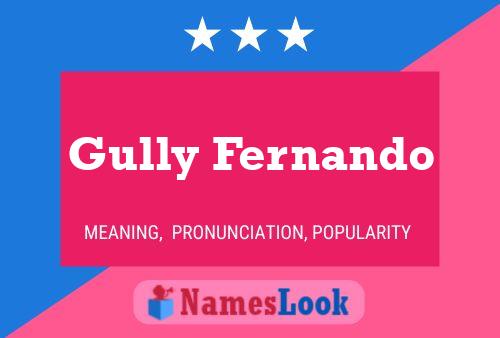 Poster del nome Gully Fernando