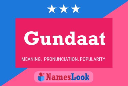 Poster del nome Gundaat