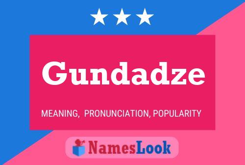 Poster del nome Gundadze