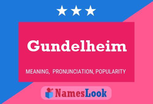 Poster del nome Gundelheim