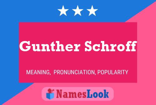 Poster del nome Gunther Schroff