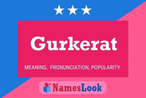 Poster del nome Gurkerat