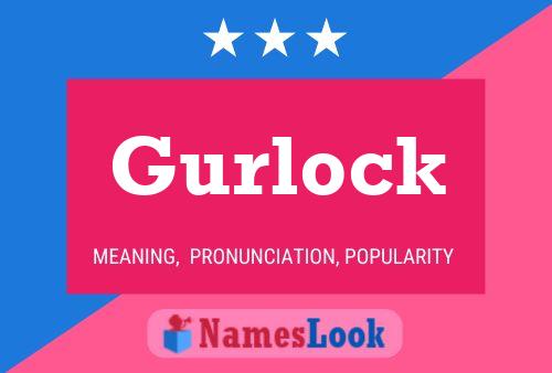 Poster del nome Gurlock