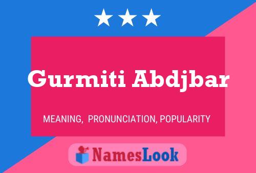 Poster del nome Gurmiti Abdjbar