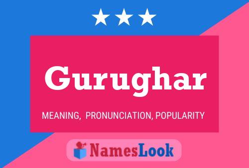 Poster del nome Gurughar