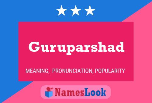 Poster del nome Guruparshad