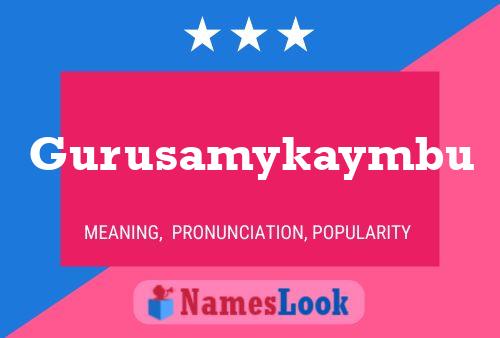 Poster del nome Gurusamykaymbu