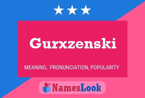 Poster del nome Gurxzenski