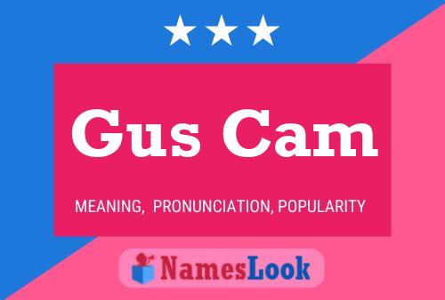 Poster del nome Gus Cam