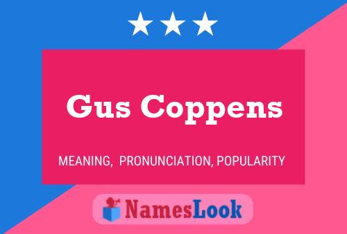 Poster del nome Gus Coppens