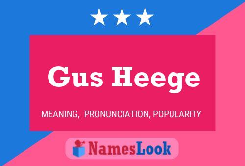 Poster del nome Gus Heege