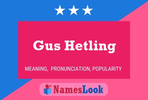 Poster del nome Gus Hetling