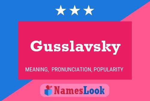 Poster del nome Gusslavsky