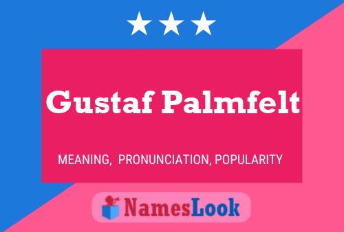 Poster del nome Gustaf Palmfelt