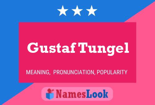 Poster del nome Gustaf Tungel