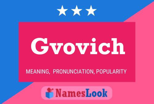 Poster del nome Gvovich