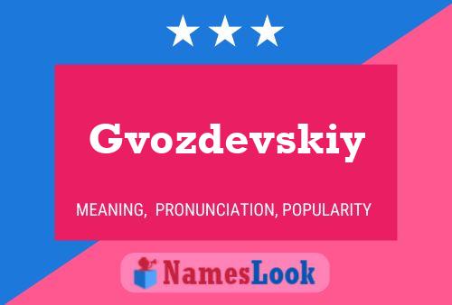 Poster del nome Gvozdevskiy