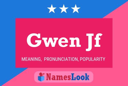 Poster del nome Gwen Jf