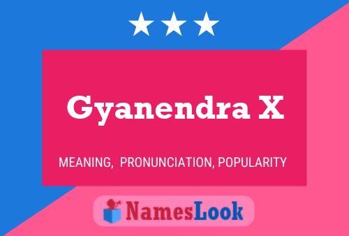 Poster del nome Gyanendra X