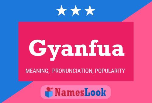 Poster del nome Gyanfua