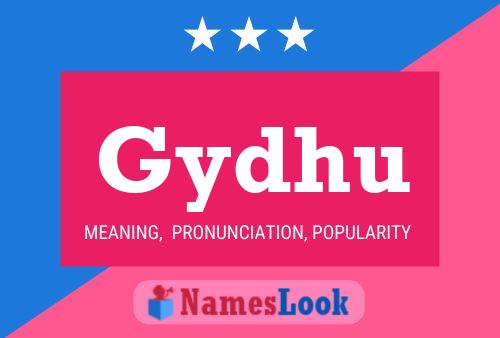 Poster del nome Gydhu