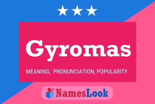 Poster del nome Gyromas