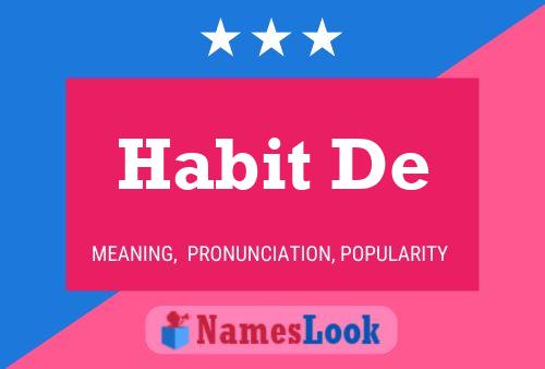 Poster del nome Habit De