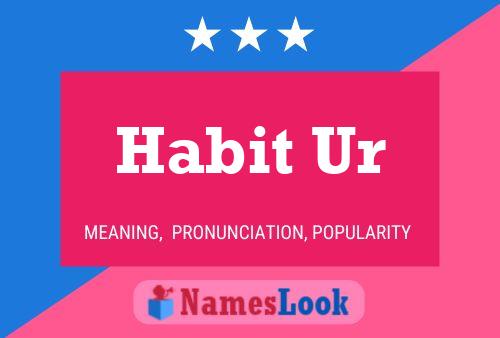 Poster del nome Habit Ur