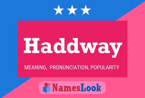 Poster del nome Haddway