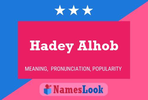 Poster del nome Hadey Alhob