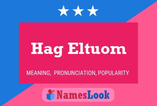 Poster del nome Hag Eltuom