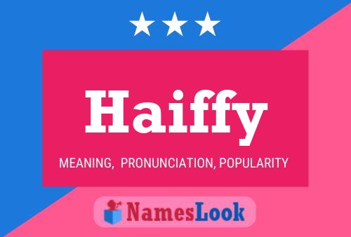 Poster del nome Haiffy