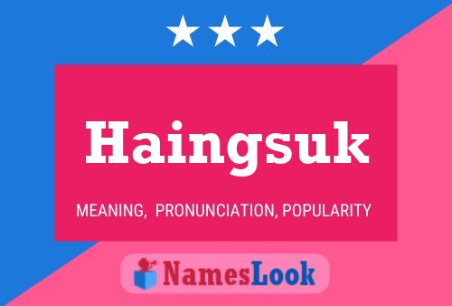 Poster del nome Haingsuk