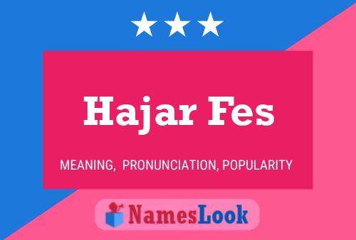 Poster del nome Hajar Fes