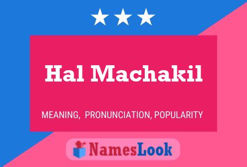 Poster del nome Hal Machakil