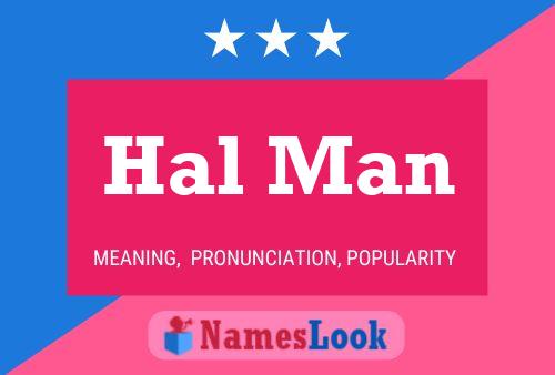 Poster del nome Hal Man