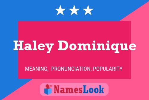 Poster del nome Haley Dominique