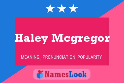 Poster del nome Haley Mcgregor