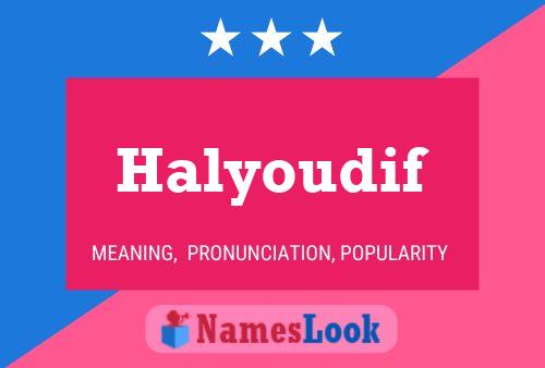 Poster del nome Halyoudif