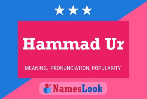 Poster del nome Hammad Ur