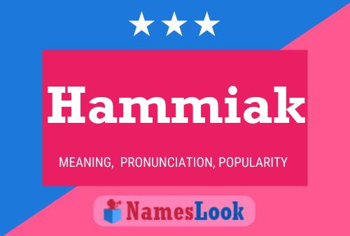 Poster del nome Hammiak