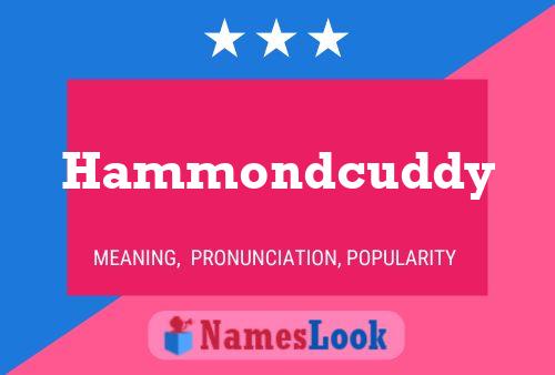 Poster del nome Hammondcuddy