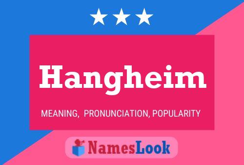 Poster del nome Hangheim