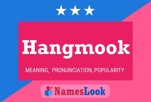 Poster del nome Hangmook